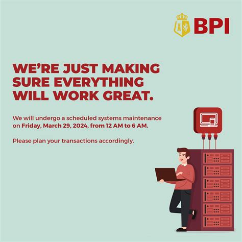 bpi advisory today 2024|Advisory: BPI Scheduled Systems Maintenance on March 29, 202.